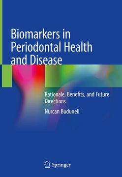 portada Biomarkers in Periodontal Health and Disease: Rationale, Benefits, and Future Directions (in English)