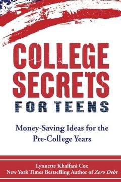 portada College Secrets for Teens: Money Saving Ideas for the Pre-College Years
