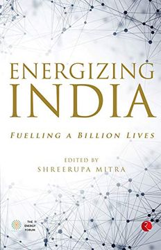 portada Energizing India: Fuelling a Billion Lives (en Inglés)
