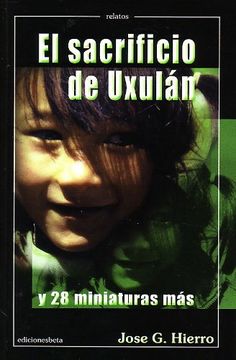 portada El sacrificio de Uxulan: Y 28 miniaturas mas (Relatos) (in Spanish)