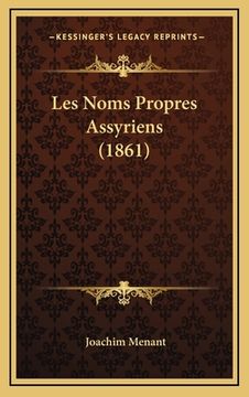 portada Les Noms Propres Assyriens (1861) (en Francés)