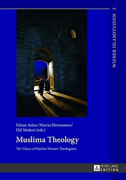 portada Muslima Theology: The Voices of Muslim Women Theologians (Wiener Islamstudien) (en Inglés)