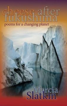 portada Cheese after Fukushima: Poems for a Changing Planet