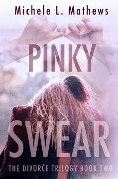 portada Pinky Swear: The Divorce Trilogy Book Two (en Inglés)