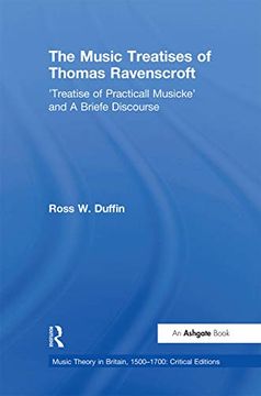 portada The Music Treatises of Thomas Ravenscroft (Music Theory in Britain, 1500–1700: Critical Editions) (in English)