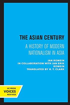 portada The Asian Century: A History of Modern Nationalism in Asia (en Inglés)