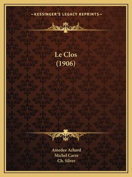 portada Le Clos (1906) (en Francés)