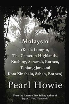 portada Malaysia (Kuala Lumpur, the Cameron Highlands, Kuching, Sarawak, Borneo, Tanjung Jara and Kota Kinabalu, Sabah, Borneo) (in English)