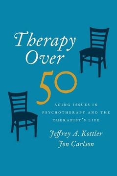 portada Therapy Over 50: Aging Issues in Psychotherapy and the Therapist'S Life (in English)