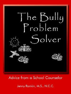 portada the bully problem solver: advice from a school counselor (en Inglés)