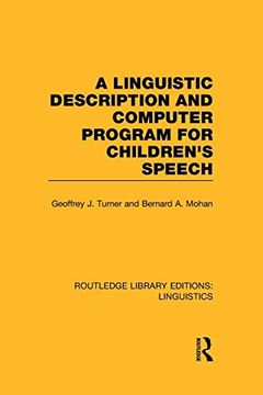 portada A Linguistic Description and Computer Program for Children's Speech (Rle Linguistics c) (en Inglés)