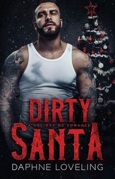 portada Dirty Santa: A Holiday MC Romance (en Inglés)