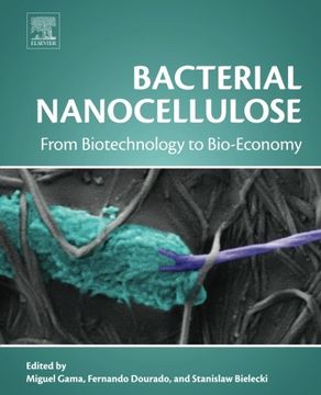 portada Bacterial Nanocellulose: From Biotechnology to Bio-Economy