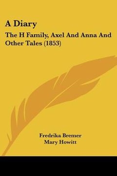 portada a diary: the h family, axel and anna and