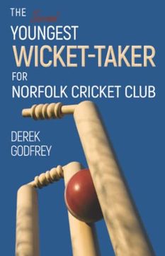 portada The Second Youngest Wicket Taker for Norfolk Cricket Club (en Inglés)