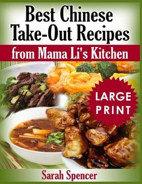 portada Best Chinese Take-out Recipes from Mama Li's Kitchen ***Large Print Black and White Edition*** (en Inglés)