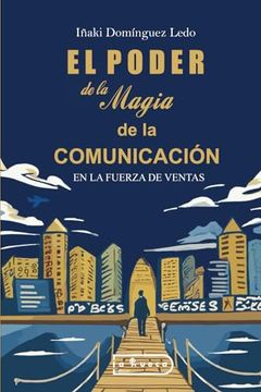portada El Poder de la Magia de la Comunicación (in Spanish)