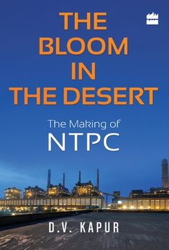 portada The Bloom in the Desert: The Making of NTPC
