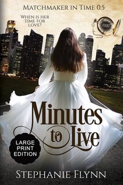 portada Minutes to Live: Large Print, A Protector Romantic Suspense with Time Travel (in English)