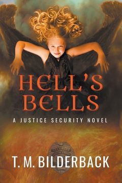 portada Hell's Bells - A Justice Security Novel