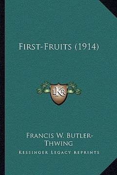 portada first-fruits (1914) (en Inglés)