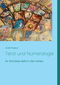 portada Tarot und Numerologie: Ihr Schicksal Steht in den Karten (en Alemán)