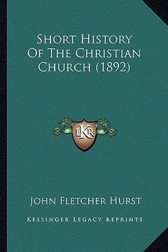 portada short history of the christian church (1892)