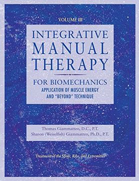 portada Integrative Manual Therapy for Biomechanics: Application of Muscle Energy and Beyond Technique (en Inglés)