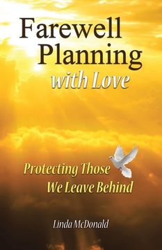 portada Farewell Planning With Love: Protecting Those We Leave Behind (in English)
