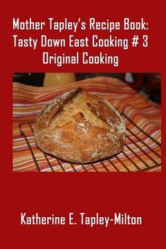 portada Mother Tapley's Recipe Book: Original Cooking (en Inglés)