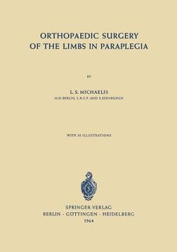 portada orthopaedic surgery of the limbs in paraplegia (en Inglés)