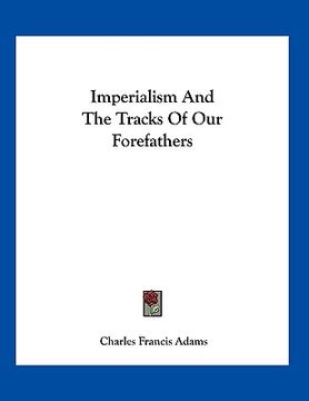 portada imperialism and the tracks of our forefathers (in English)