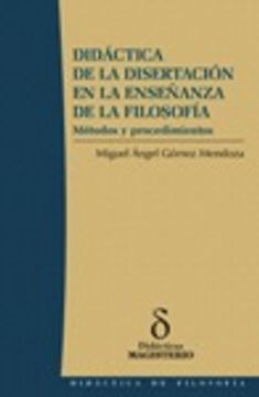 Didactica De La Disertacion En La Enseñanza De La Filosofia (in Spanish)