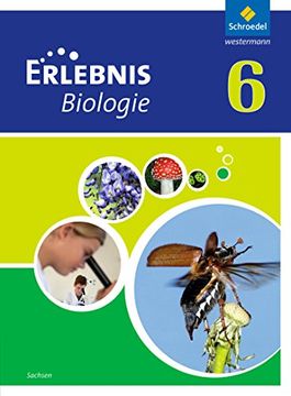 portada Erlebnis Biologie - Ausgabe 2012 für Sachsen: Schülerband 6 (en Alemán)