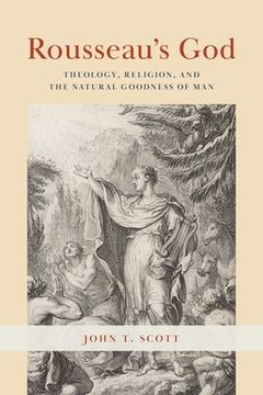 portada Rousseau's God: Theology, Religion, and the Natural Goodness of Man (en Inglés)