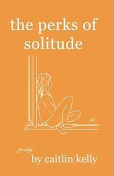 portada The perks of solitude: by caitlin kelly (en Inglés)