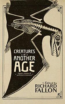 portada Creatures of Another Age: Classic Visions of Prehistoric Monsters 