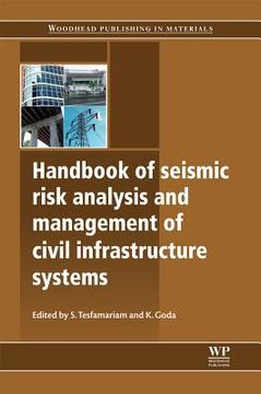 portada handbook of seismic risk analysis and management of civil infrastructure systems (en Inglés)