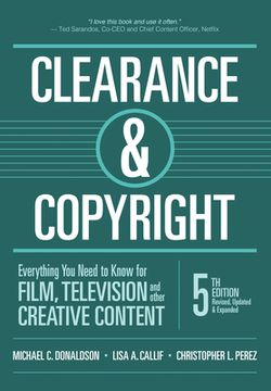 portada Clearance & Copyright, 5th Edition: Everything You Need to Know for Film, Television, and Other Creative Content 