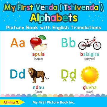 portada My First Venda ( Tshivenda ) Alphabets Picture Book With English Translations: Bilingual Early Learning & Easy Teaching Venda ( Tshivenda ) Books for. Basic Venda ( Tshivenda ) Words for Children) (en Inglés)