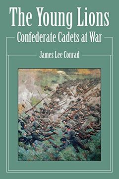 portada The Young Lions: Confederate Cadets at war (in English)