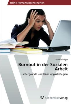 portada Burnout in der Sozialen Arbeit: Hintergründe und Handlungsstrategien