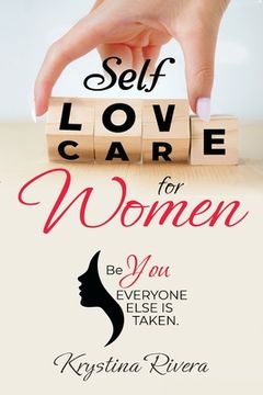 portada Self Love For Women. Be you. Everyone else is taken.