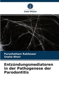 portada Entzündungsmediatoren in der Pathogenese der Parodontitis (en Alemán)