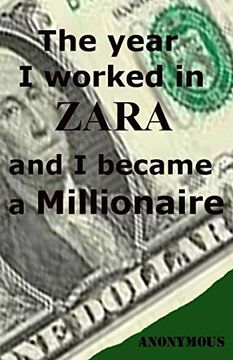 portada The Year i Worked in Zara and i Became a Millionaire (en Inglés)