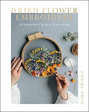 portada Dried Flower Embroidery: An Introduction to the art of Flowers on Tulle (in English)