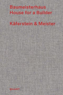 portada Baumeisterhaus - House for a Builder: Käferstein & Meister (in German)