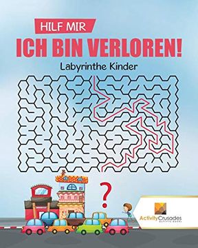 portada Hilf Mir, ich bin Verloren! Labyrinthe Kinder (in German)