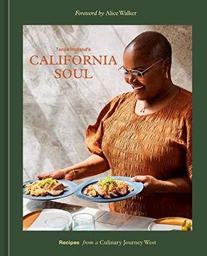 portada Tanya Holland'S California Soul: Recipes From a Culinary Journey West [a Cookbook] (en Inglés)