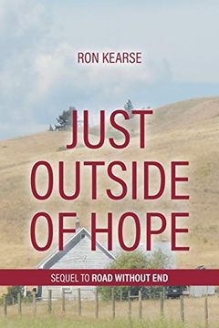 portada Just Outside of Hope: Sequel to Road Without end (in English)